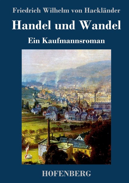 Friedrich Wilhelm Von HackläNder | Handel Und Wandel | Buch | Deutsch (2019)-image