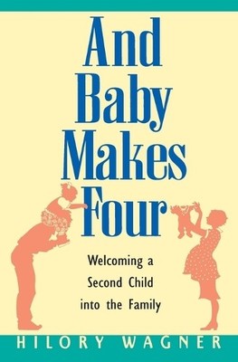 Hilory Wagner And Baby Makes Four (Taschenbuch)