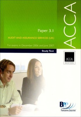 ACCA Paper 3.1 Audit and Assurance Services 2006:... - BPP Professional Educa...