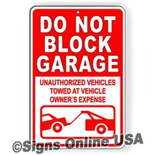 Do Not Block Garage Vehicles Towed Sign / Metal Magnetic Decal no parking