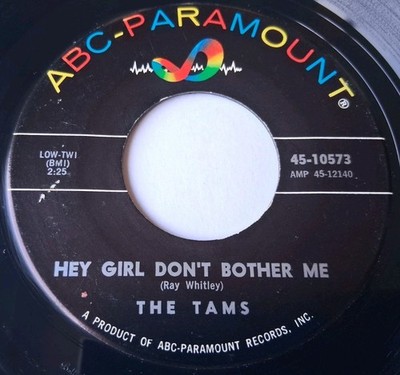 The Tams - Hey Girl Don't Bother Me / Take Away Vinyl 45 - 1964 ABC Paramount