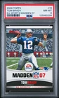 2006 TOPPS EA SPORTS MADDEN 07 #13 TOM BRADY PSA 8