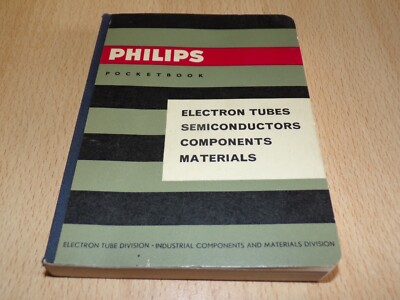 Philips Taschenbuch Elektronenröhren Halbleiter Komponenten Materialien