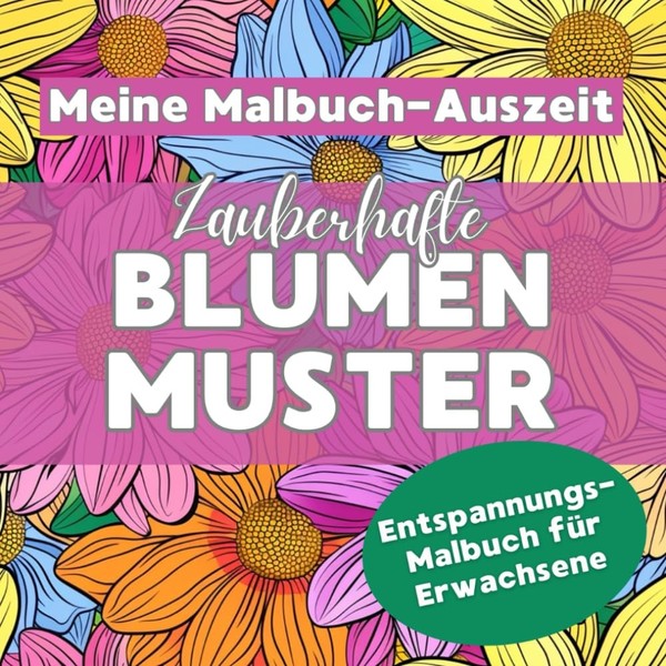 Malbuch FüR Erwachsene Blumenmuster 50 Ausmalbilder Entspannung KreativitäT-image