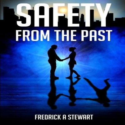 Safety From The Past Fredrick A Stewart Paperback Amazon Digital