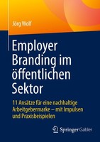 Employer Branding Im öFfentlichen Sektor JöRg Wolf