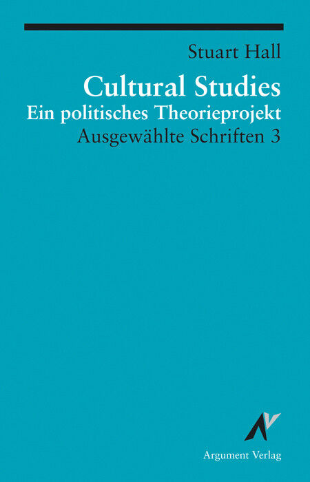 Thumbnail - Stuart Hall / Ausgewählte Schriften / Cultural Studies - Ein