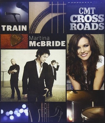 Martina McBride / Train: Cmt Crossroads