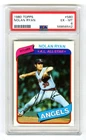 NOLAN RYAN~CALIFORNIA ANGELS~1980 TOPPS PSA-6 EX-MT HOT MLB CARD #580 (NEW CASE)