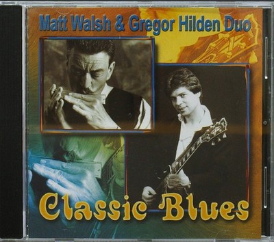 Matt Walsh & Gregor Hilden Duo Classic Blues with autograph