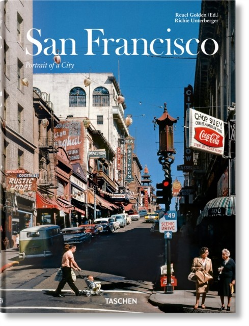 San Francisco. Portrait of a City by Richie Unterberger HARDBACK 9783836574853