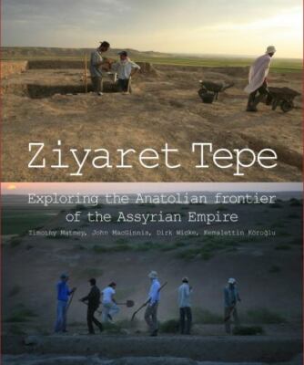 Ziyaret Tepe : Exploring the Anatolian frontier of the Assyrian Empire, Paper...
