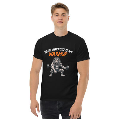 Your Workout is my warmup Lyon Gym Muscle Power Bodybuilding Training T-shirt
