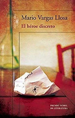 El Héroe Discreto / the Discreet Hero Paperback Mario Vargas Llos