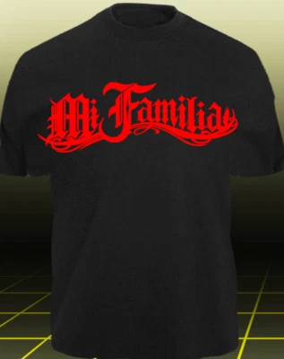 T-Shirt MI FALILIA LA FAMILIA - LA VIDA LOCA AUTO MI Decal shirt FAMIGLIA xxxx - Bild 1 von 2