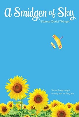 A Smidgen of Sky, Winget, Dianna Dorisi
