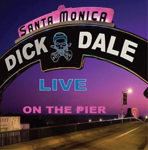 Dick Dale Santa Monica - Live On the Pier (CD) Album