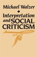 Interpretation And Social Criticism | Michael Walzer | Taschenbuch | Englisch