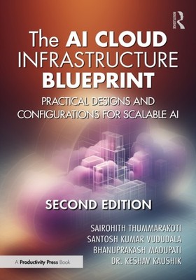 AI CLOUD INFRASTRUCTURE BLUEPRINT by THUMMARAKOTI SAIROH Paperback Self Help