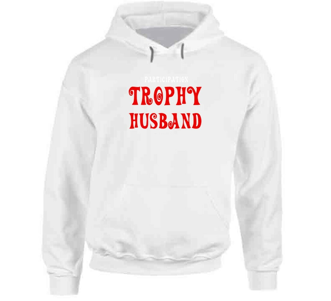Participation Trophy Husband Funny Gift Married Hoodie image 4