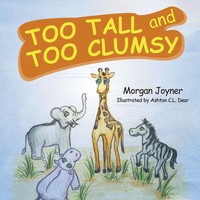 Morgan Joyner | Too Tall And Too Clumsy | Taschenbuch | Englisch (2014)