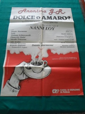 MANIFESTO '' TEATRO ANONIMA G.R. - SWEET OR BITTER? DI NANNI LOYAL - BARI