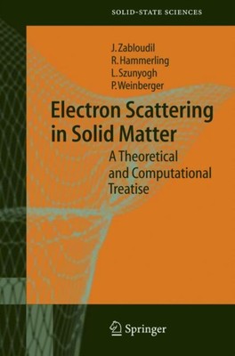 Zabloudil - Electron Scattering in Solid Matter   A Theoretical and Co - X555z