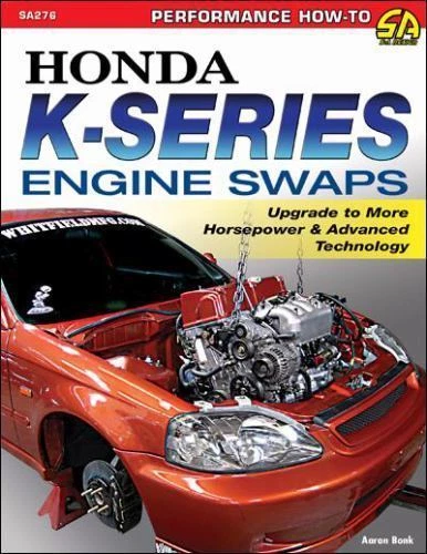 Honda K-Series Engine Swaps: Upgrade to More Horsepower & Advanced Technology, B