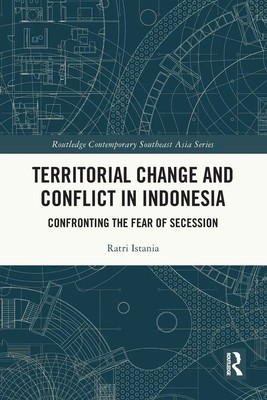 Ratri Istania | Territorial Change and Conflict in Indonesia | Taschenbuch