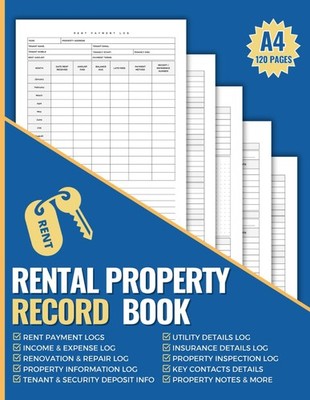 Rental Property Record Book: Comprehensive Set of Logs for Property Managers & L