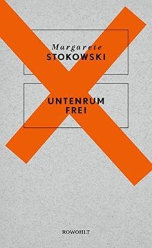 Untenrum frei von Stokowski, Margarete | Buch | Zustand sehr gut