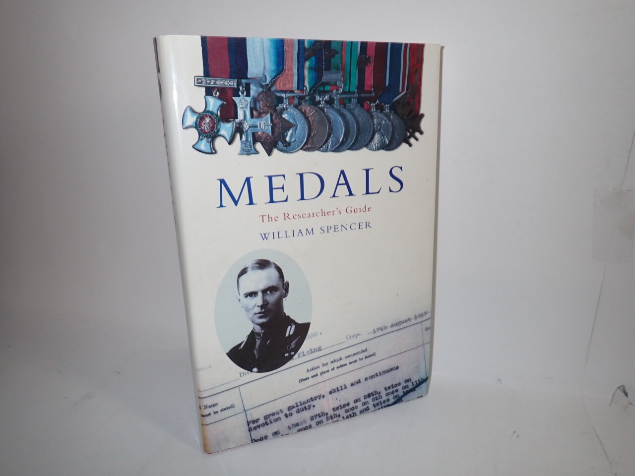 Medals, Researcher's Guide, William Spencer, National Archive 2006 1st SIGNED