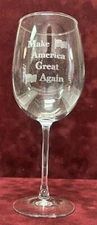 Donald Trump Make America Great Again 19 oz heavy duty wine glass water goblet