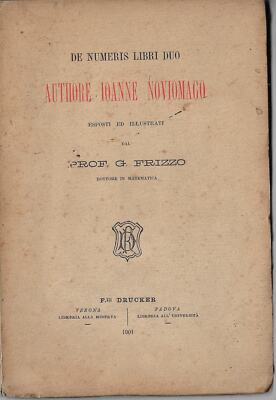 Frizzo, Giacomo..DE NUMERIS LIBRI DUO. AUTHORE IOANNE NOVIOMAGO ; EXPONIERT UND ILL