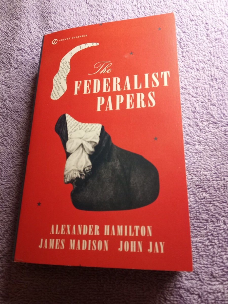Charles R The Federalist Papers Signet Classics The Federalist
