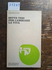 Seven theses for changing lives - André Gorz 