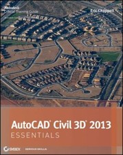 AutoCAD Civil 3D 2013 Essentials by Chappell, Eric