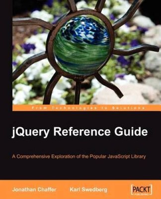 jQuery Reference Guide: A Comprehensive Exploration of the Popular JavaSc - GOOD
