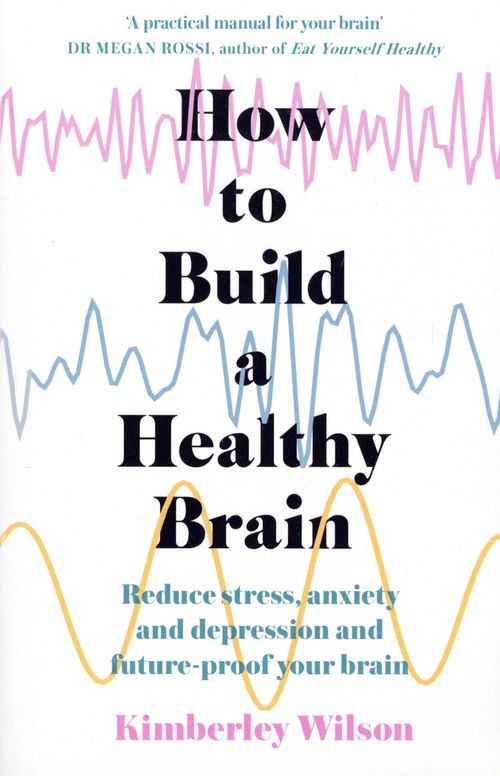 How to Build a Healthy Brain