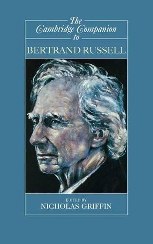 The Cambridge Companion to Bertrand Russell by Nicholas Griffin - 9780521631785