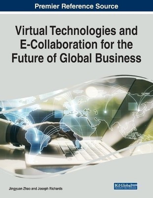 Jingyuan Zhao Virtual Technologies and E-Collaboration for the Fut (Taschenbuch)