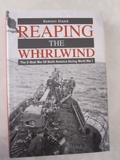 Reaping the Whirlwind : The U-Boat War off North America During World War I