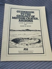 Guidebook to the Geology of Meteor Crater, Arizona by Shoemaker and Kieffer B43