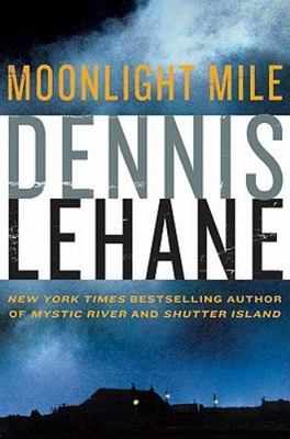 Moonlight Mile; Kenzie and Gennaro - 9780061836923, Dennis Lehane, hardcover