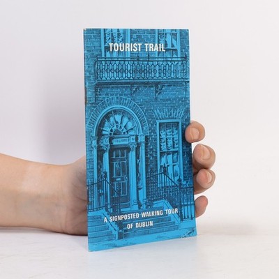 Tourist Trail: A Signposted Walking Tour of Dublin  |  kolektiv