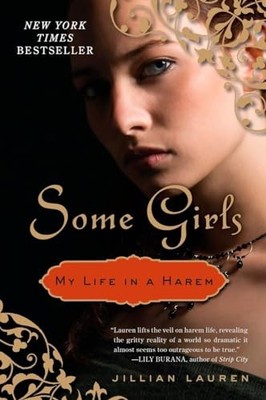 Some Girls: My Life in a Harem by Jillian Lauren 9780452296312 NEW