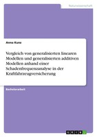 Vergleich Von Generalisierten Linearen Modellen Und Generalisierten Additiven...