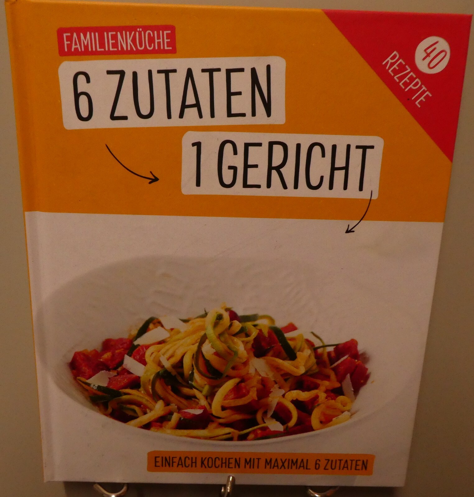 Familienküche Kochbuch Maximal 6 Zutaten 1 Gericht Leckere Rezepte Einfach T69