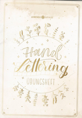 Lebenskompass - HANDLETTERING ÜBUNGSHEFT