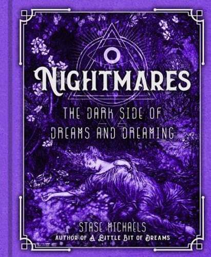 Nightmares: The Dark Side of Dreams and Dreaming by Stase Michaels: Used
